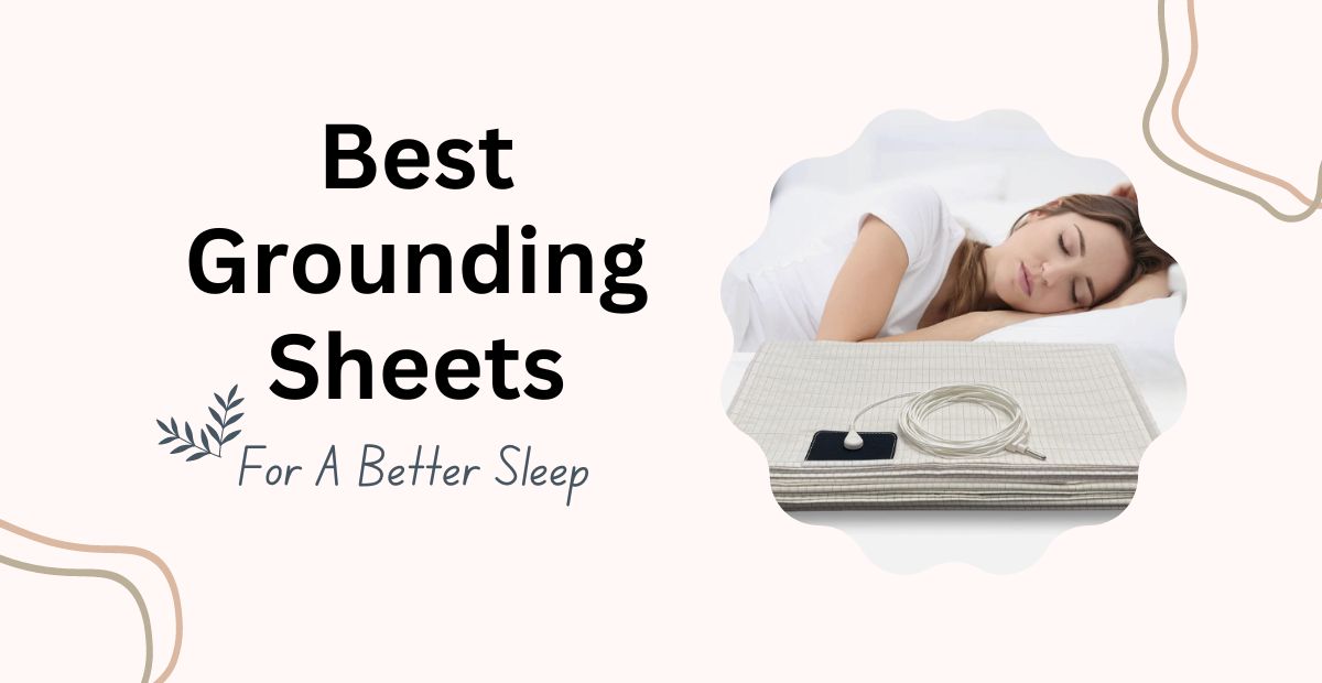 5 Best Grounding Sheets of 2024 For a Better Sleep Amy Karim
