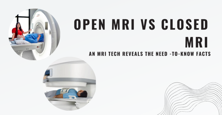 Open MRI vs Closed MRI